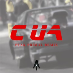 CUA - HIEU THU HAI & MANBO (PEAK PRIMAL REMIX)