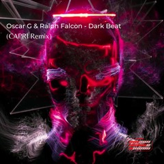 Oscar G & Ralph Falcon - Dark Beat (CAPRI Remix) FREE DOWNLOAD