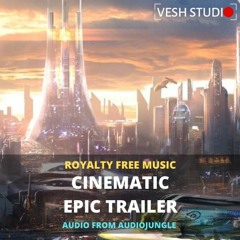 Cinematic Epic Trailer - Royalty Free Music AudioJungle