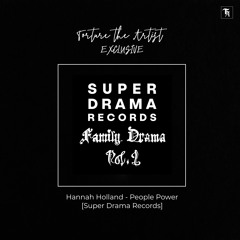 EXCLUSIVE: Hannah Holland - People Power [Super Drama Records]