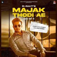 Majak Thodi Ae ll Rnait ft.Gurlez Akhtar ll New Punjabi Song ll Full Album ll