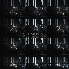 Get moving