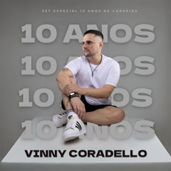 Vinny Coradello - 10 Years Special Set Mix (2024)