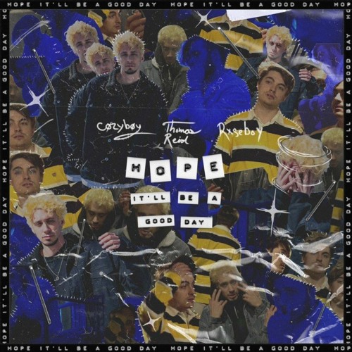 cøzybøy x Thomas Reid x Rxseboy - hope it'll be a good day