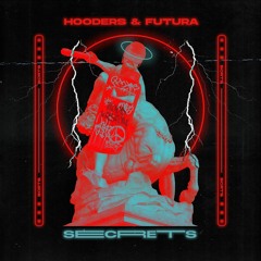Hooders & Futura - Secret