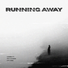 Running Away ft. Piece Of Karma & KYSY STONE