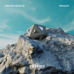 Groove Since 88 - Emoçao