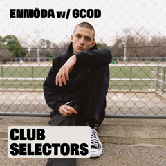CLUB SELECTORS x ENMŌDA / sets