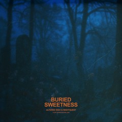 altered sigh & nightquest - buried sweetness