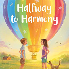 [GET] PDF 📰 Halfway to Harmony by  Barbara O'Connor EBOOK EPUB KINDLE PDF