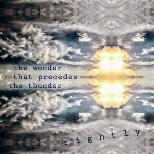 the Wonder that Precedes the Thunder