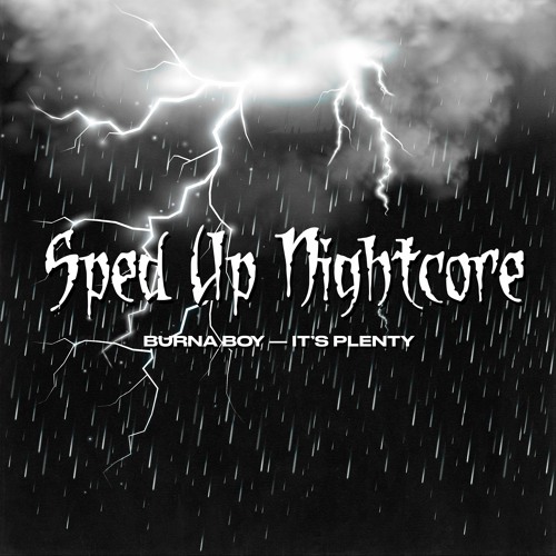 Burna Boy – It’s Plenty [Sped Up Version]