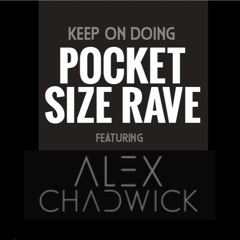 Keep On Doing - Pocketsize Dave - Feat Alex Chadwick - House Mix -