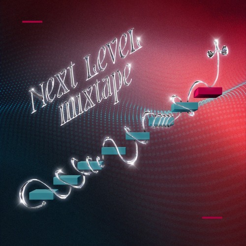 Next Level Mixtape
