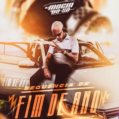 SEQUENCIA DE FIM DE ANO ( DJ MOÇIN DO SD )