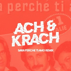 Richi e Poveri - Sara Perche Ti Amo (Ach & Krach 140BPM Techno Remix)