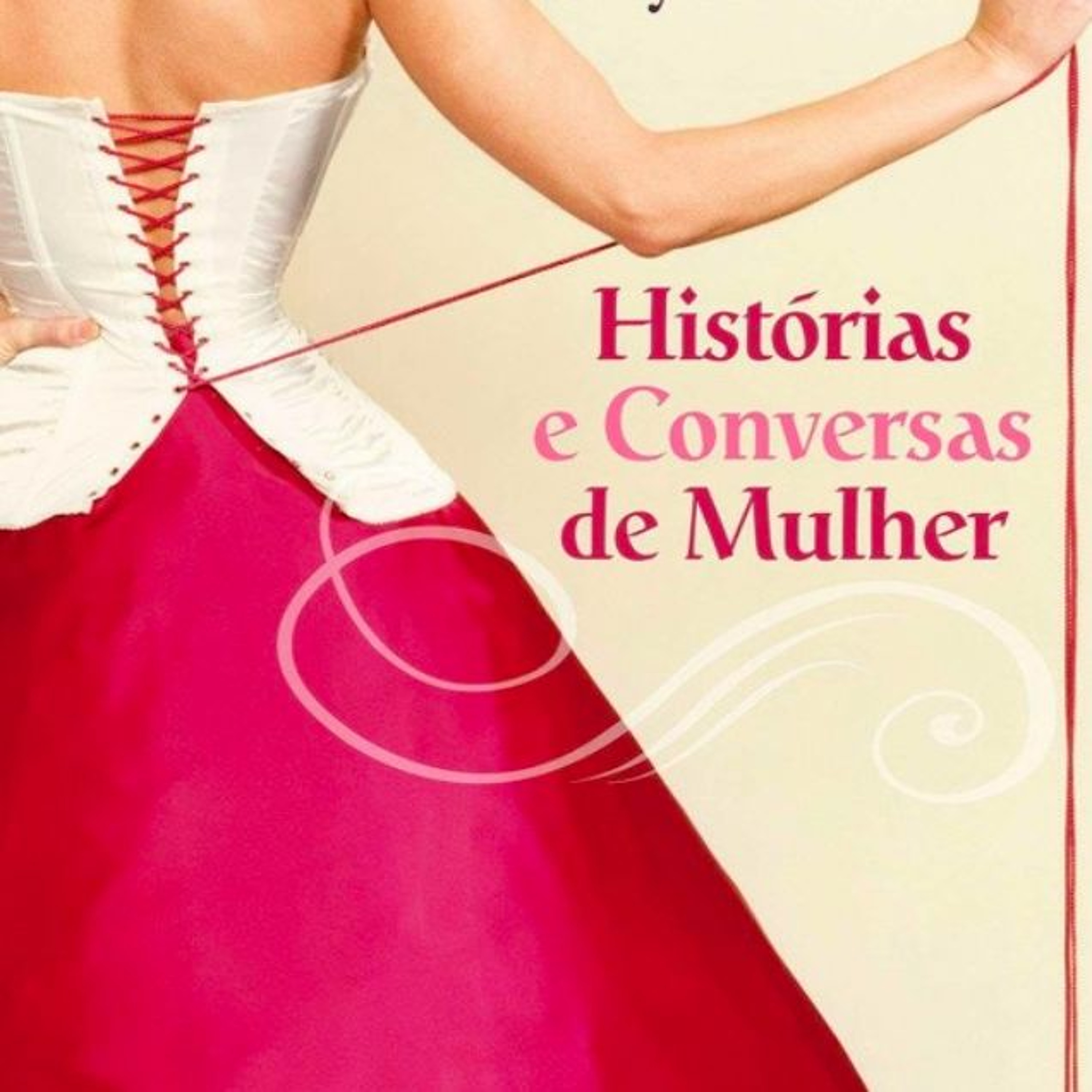 Histórias e Conversas de Mulher - Cap.1- PAGINA 16
