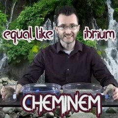 Cheminem feat. Evanem & Chloe G- Equal like ibrium