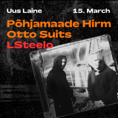 PÕHJAMAADE HIRM x OTTO SUITS x L-STEELO - UUS LAINE PROMO