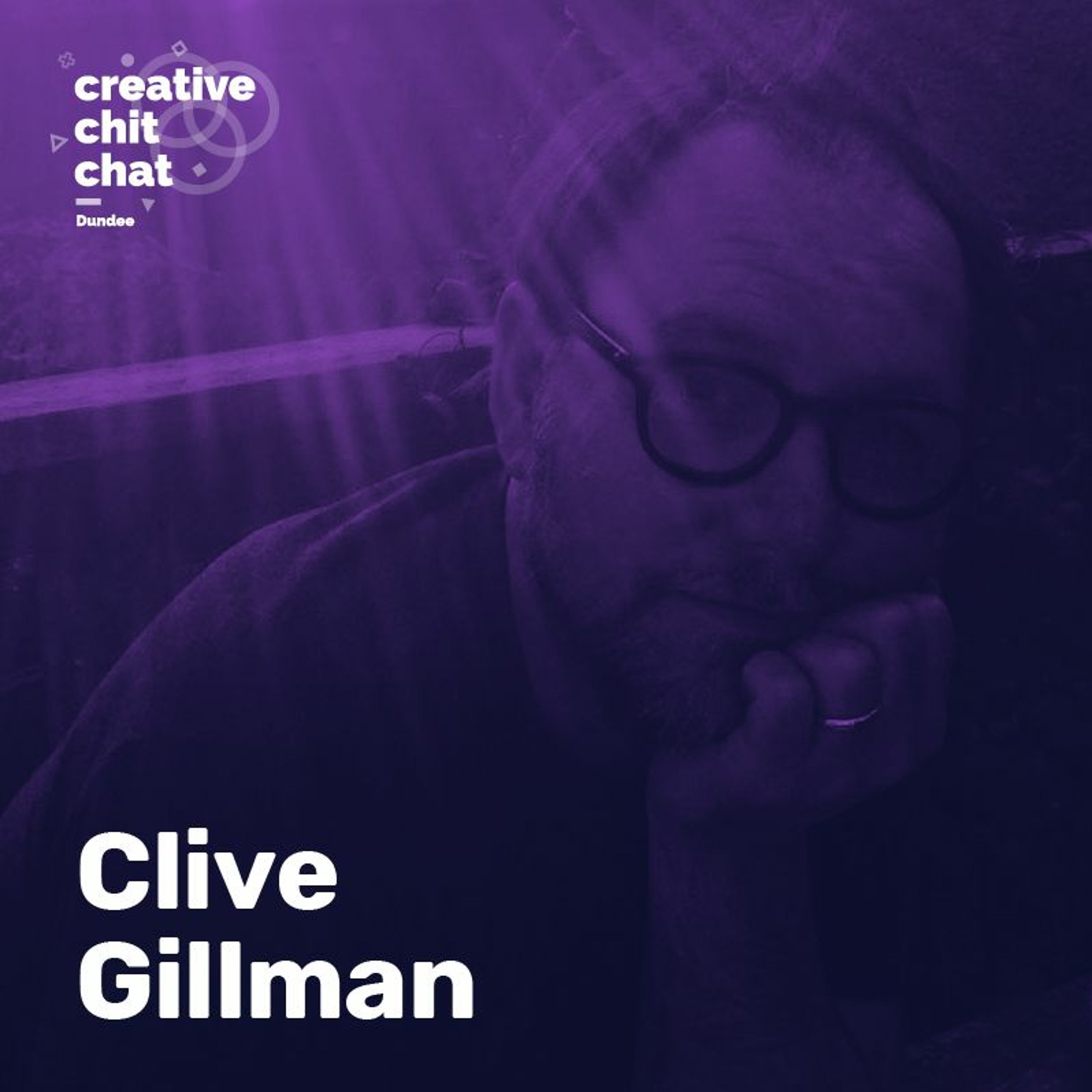 Clive Gillman - Steering the DCA and Scotland's Creative Industries episode artwork