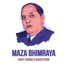 Maza Bhimraya (feat. Raisestrom)