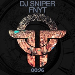 Dj Sniper - FNYT (Original Mix) Twists Of Time RELEASED 11.10.21