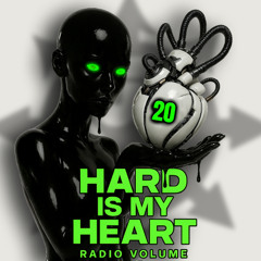 HARD IS MY HEART Radio - Volume 20