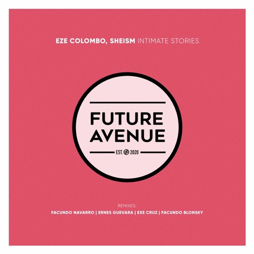 Eze Colombo, Sheism - Intimate Stories (Exe Cruz Remix) [Future Avenue]