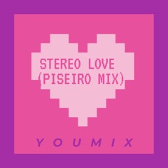 Stereo Love (Piseiro Mix)