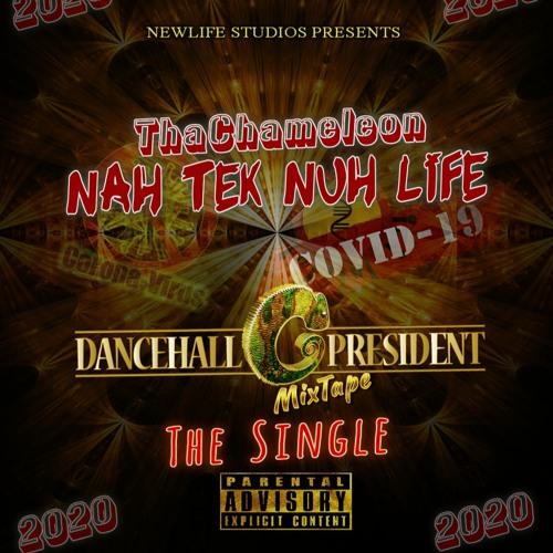 COVID 19 - NAH TEK NUH LIFE- CHAMELEON - SAMPLE