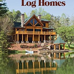 ✔️ [PDF] Download The Best of Today's Log Homes by  Tina Skinner Bappsc (HMS -- Exsci) (Hons) Gc