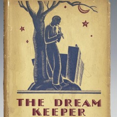The Dream Keeper - Langston Hughes (in song)