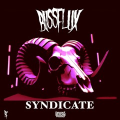 BvssFlux - Syndicate EP [SHOWREEL]