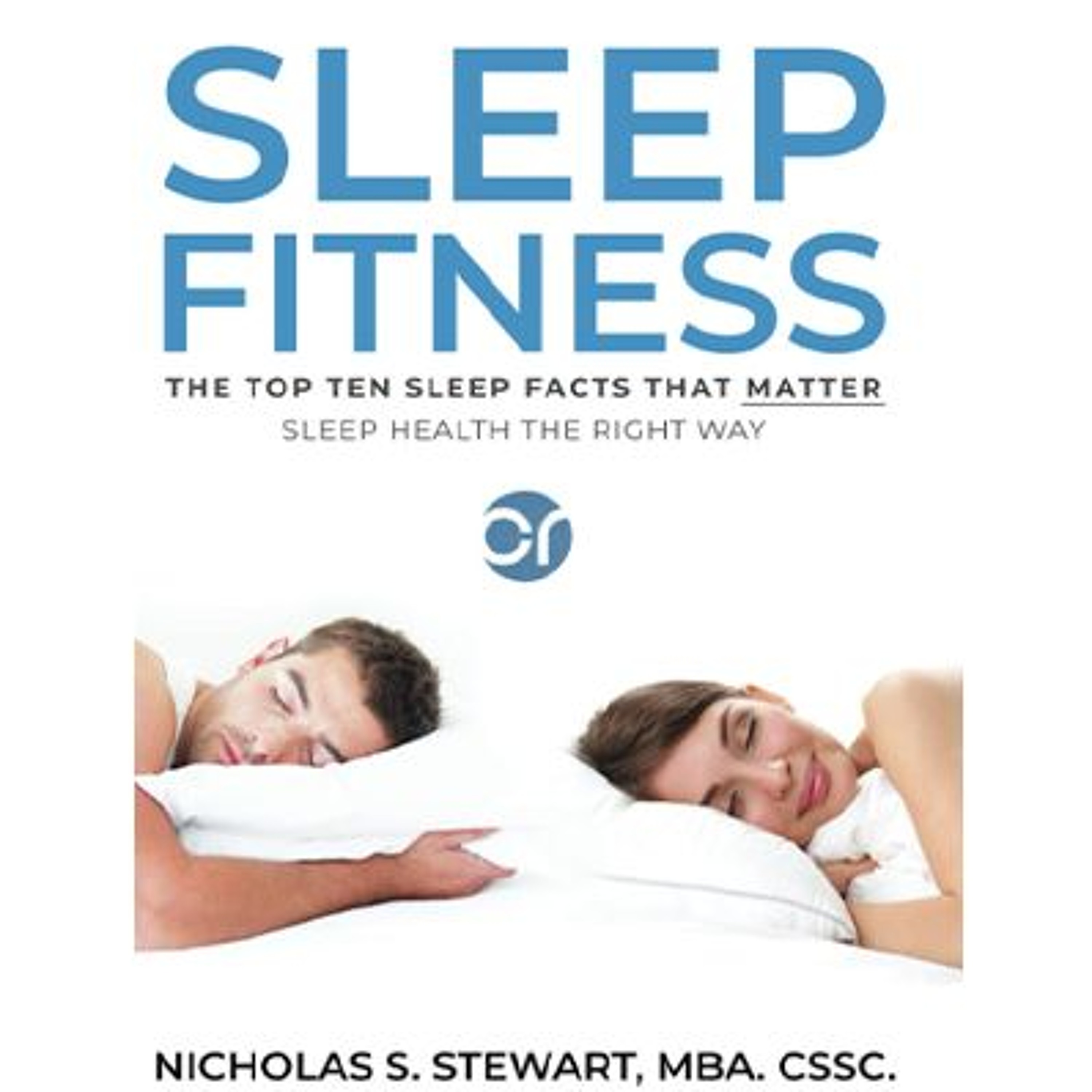 Podcast 1165: Sleep Fitness: The Top Ten Sleep Facts That Matter episode artwork