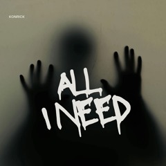 All I Need