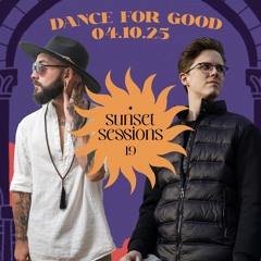 Sunset Sessions - Vol. 19 - Sol Novaro B2B Khealo @ Dance For Good, Vienna, 04/10/25