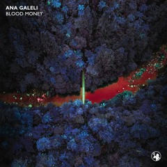 Ana Galeli - Blood Money