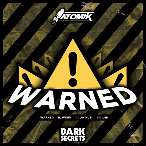 ATOMIK - WARNED EP (OUT NOW)