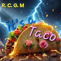 It's a Taco
