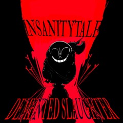 INSANITYTALE - Demented Slaughter