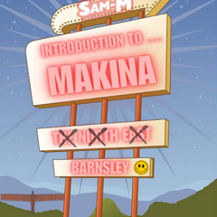SAM-M  -  Makina Introduction