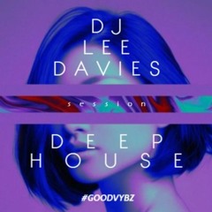 DJ Lee Davies - Deep House Session