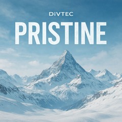 Divtec - Pristine (Answer to Balanced Statistics amongst Dystopia)