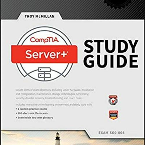 READ/DOWNLOAD!& CompTIA Server+ Study Guide: Exam SK0-004 FULL BOOK PDF & FULL AUDIOBOOK