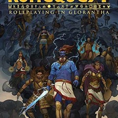 free PDF 💝 RuneQuest: Roleplaying in Glorantha by  Chaosium Inc,Greg Stafford,Jeff R