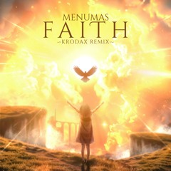 Menumas - Faith (KrodaX Remix)