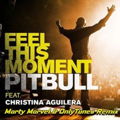 Feel This Moment (Marty Marvel & OnlyTunes Remix) <Vocal Filtered For SC>