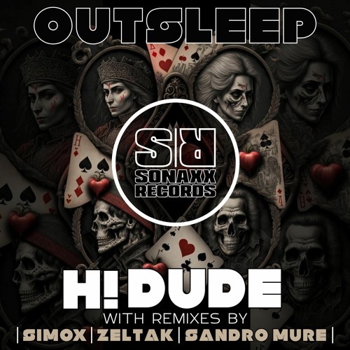 H! DUDE - OUTSLEEP (Zeltak Remix) #85 HT TRACKS