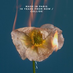 Made in Paris - Collide feat. Kaleida