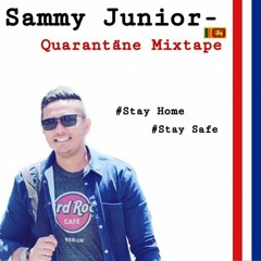 Sammy Junior - Quarantäne Special MixTape